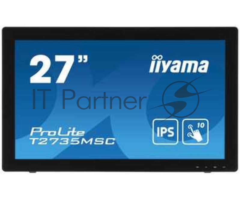 Монитор Iiyama 27 ProLite T2735MSC-B3 черный VA LED 16:9 HDMI M/M Cam матовая 300cd 178гр/178гр 1920x1080 D-Sub DisplayPort FHD USB Touch 9.1кг