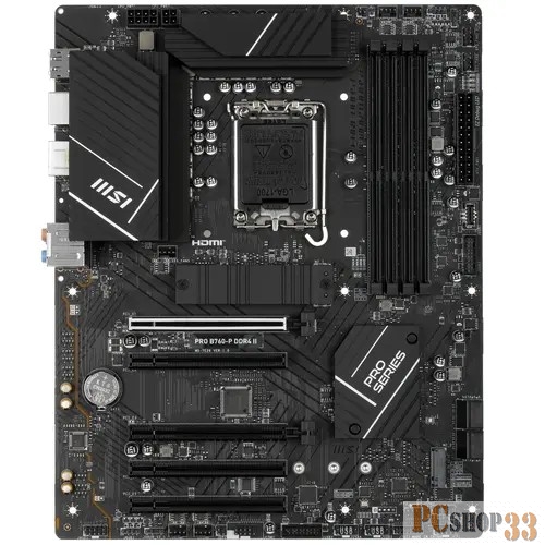 Материнская плата MSI PRO B760-P DDR4 II Soc-1700 Intel B760 4xDDR4 ATX AC`97 8ch(7.1) 2.5Gg+HDMI+DP