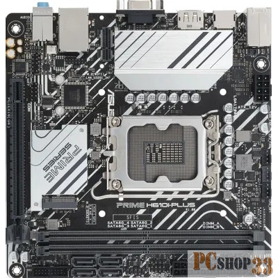 Материнская плата ASUS PRIME H610I-PLUS-CSM Soc-1700 Intel H610 2xDDR5 mini-ITX AC`97 8ch(7.1) GbLAN+VGA+HDMI+DP